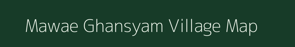 Mawae Ghansyam village map in Uttar Pradesh