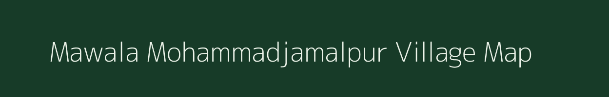 Mawala Mohammadjamalpur village map in Uttar Pradesh