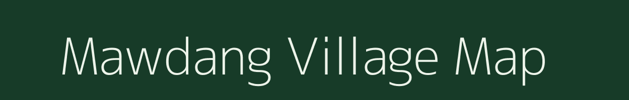 Mawdang village map in Meghalaya