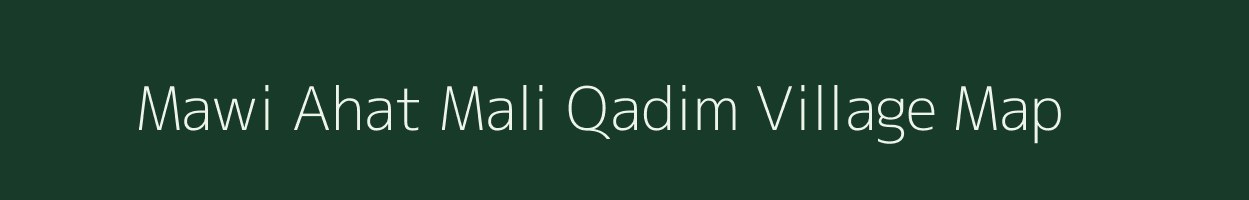 Mawi Ahat Mali Qadim village map in Uttar Pradesh