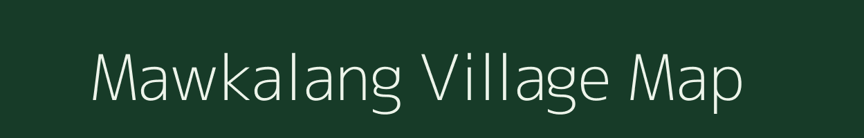 Mawkalang village map in Meghalaya