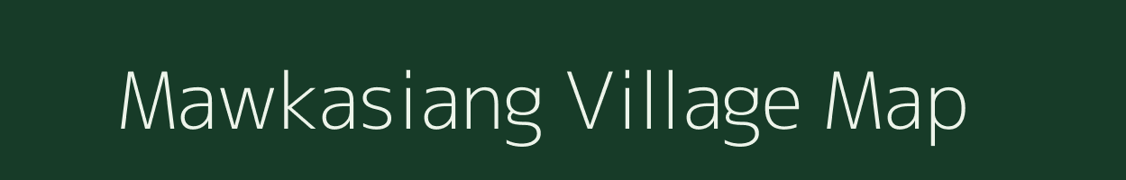 Mawkasiang village map in Meghalaya