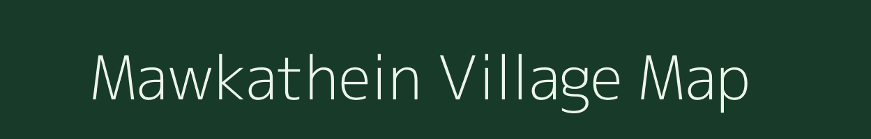 Mawkathein village map in Meghalaya