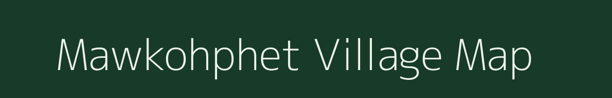 Mawkohphet village map in Meghalaya