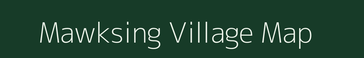 Mawksing village map in Meghalaya