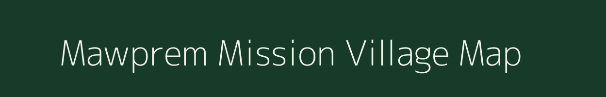 Mawprem Mission village map in Meghalaya