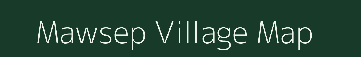 Mawsep village map in Meghalaya