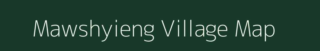 Mawshyieng village map in Meghalaya