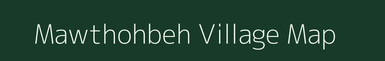 Mawthohbeh village map in Meghalaya