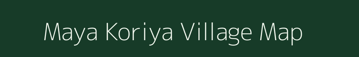 Maya Koriya village map in Rajasthan