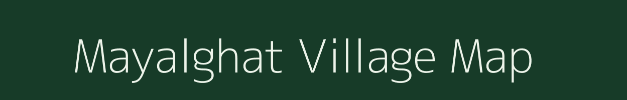 Mayalghat village map in Maharashtra