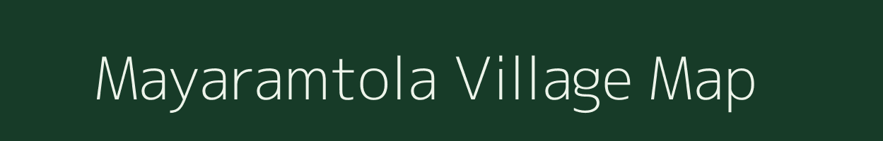 Mayaramtola village map in Jharkhand