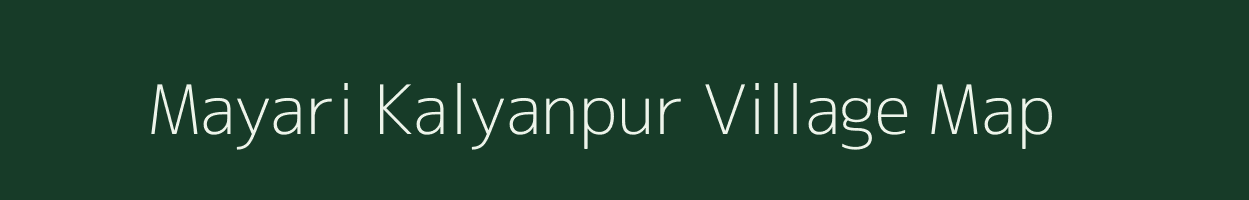 Mayari Kalyanpur village map in Uttar Pradesh