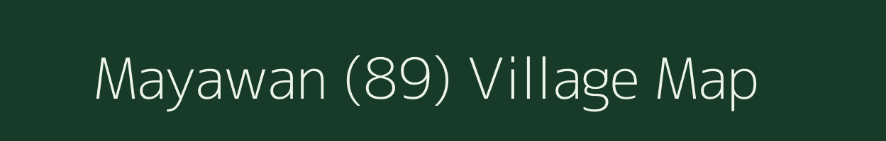 Mayawan (89) village map in Himachal Pradesh