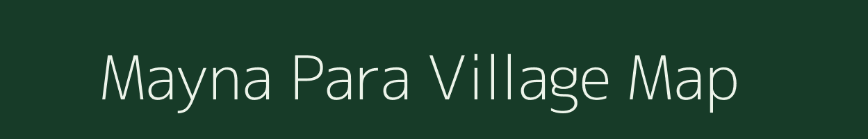 Mayna Para village map in West Bengal