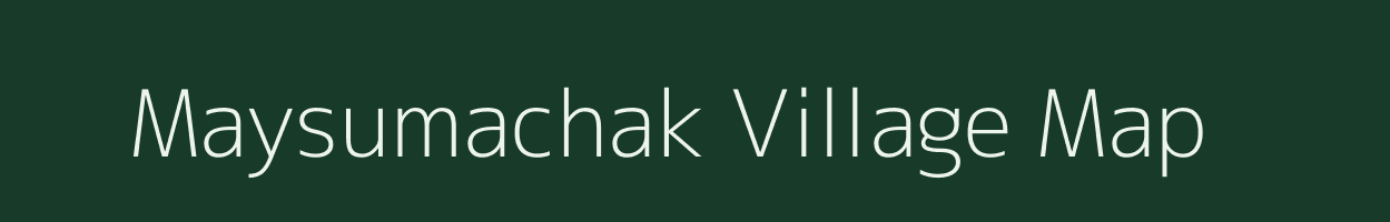 Maysumachak village map in Bihar
