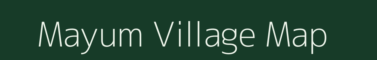 Mayum village map in Arunachal Pradesh