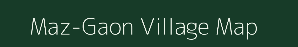 Maz-Gaon village map in Assam