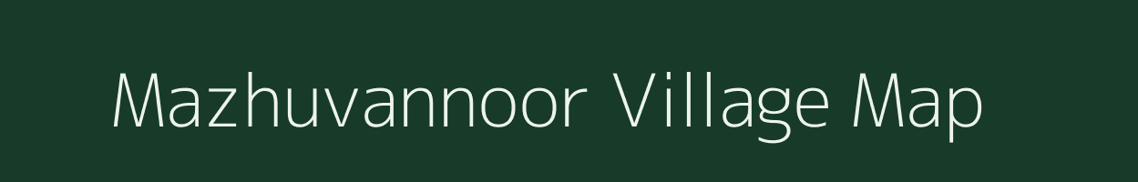 Mazhuvannoor village map in Kerala