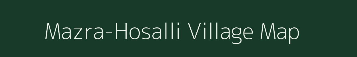 Mazra-Hosalli village map in Karnataka