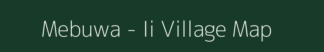 Mebuwa - Ii village map in Arunachal Pradesh