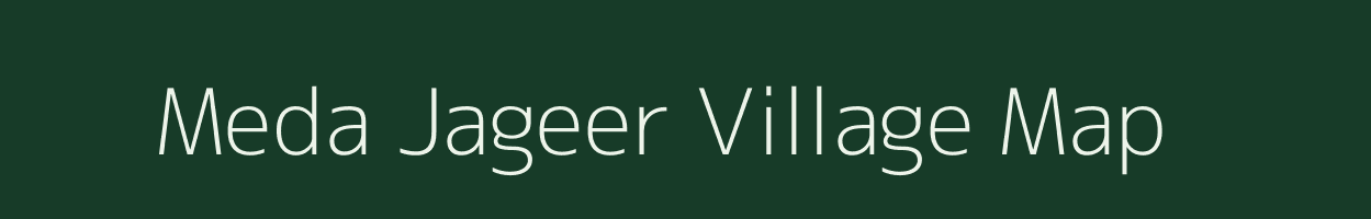 Meda Jageer village map in Rajasthan