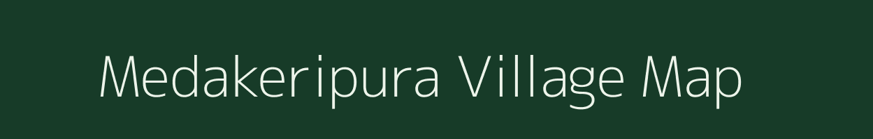 Medakeripura village map in Karnataka