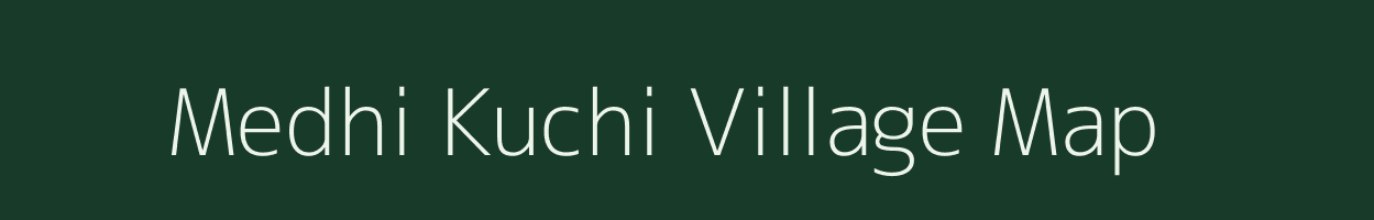 Medhi Kuchi village map in Assam