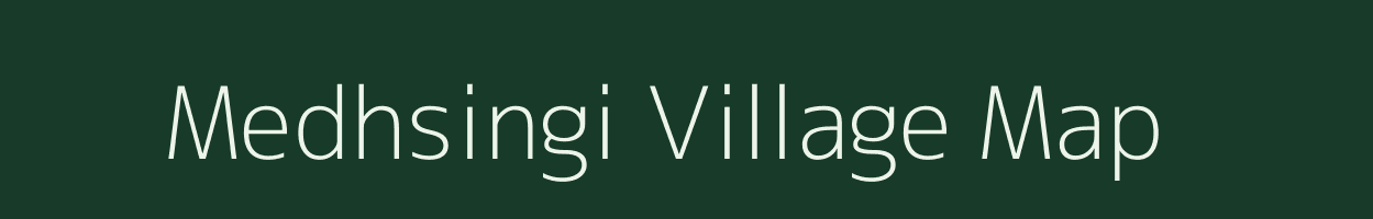 Medhsingi village map in Gujarat