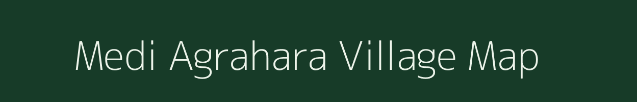 Medi Agrahara village map in Karnataka