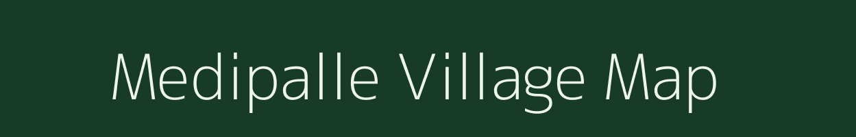 Medipalle village map in Andhra Pradesh