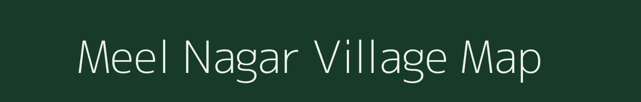 Meel Nagar village map in Rajasthan
