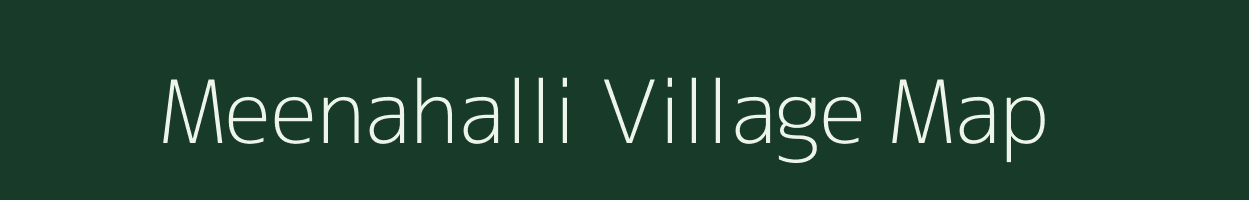 Meenahalli village map in Karnataka