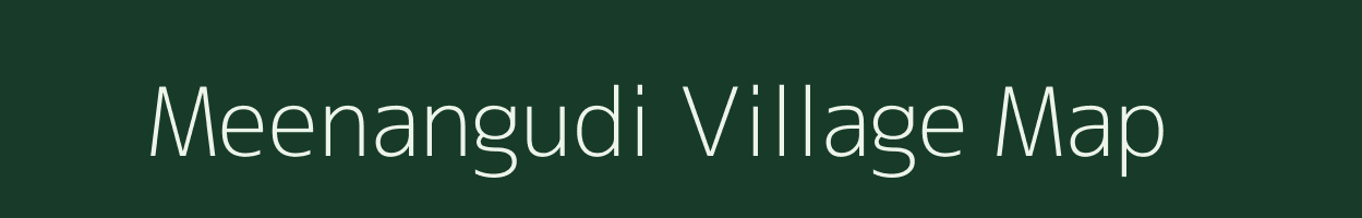 Meenangudi village map in Tamil Nadu