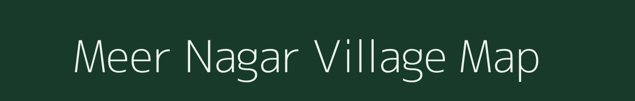 Meer Nagar village map in Rajasthan