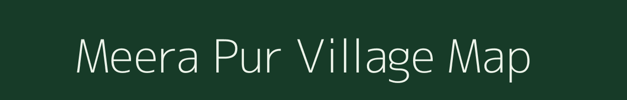 Meera Pur village map in Uttar Pradesh