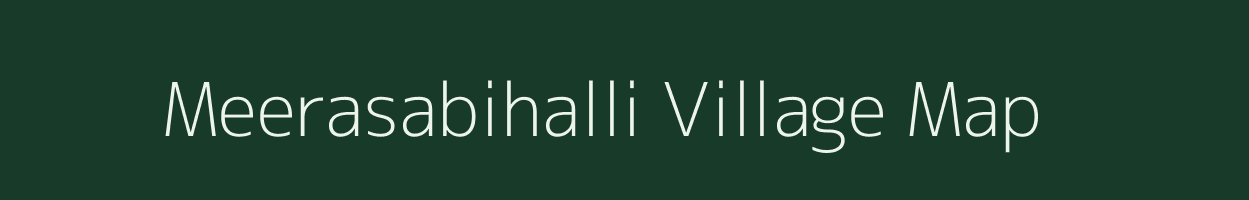 Meerasabihalli village map in Karnataka