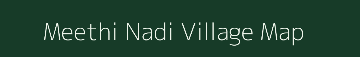 Meethi Nadi village map in Rajasthan