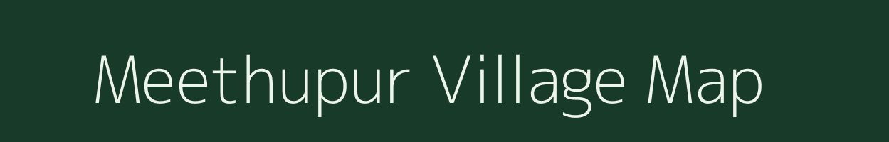 Meethupur village map in Uttar Pradesh