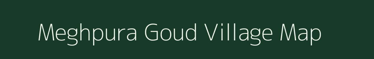 Meghpura Goud village map in Madhya Pradesh