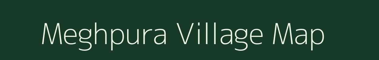 Meghpura village map in Rajasthan