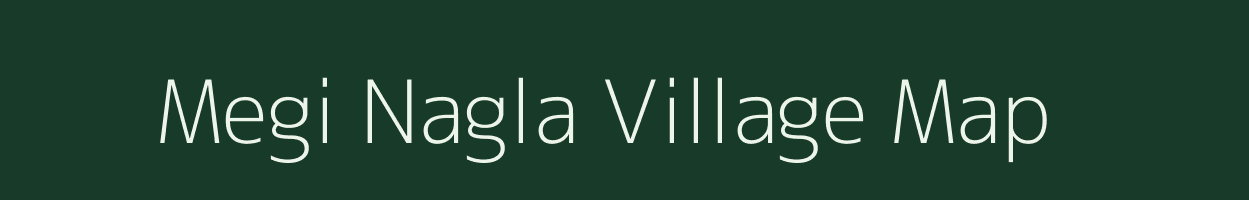 Megi Nagla village map in Uttar Pradesh