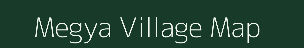 Megya village map in Arunachal Pradesh