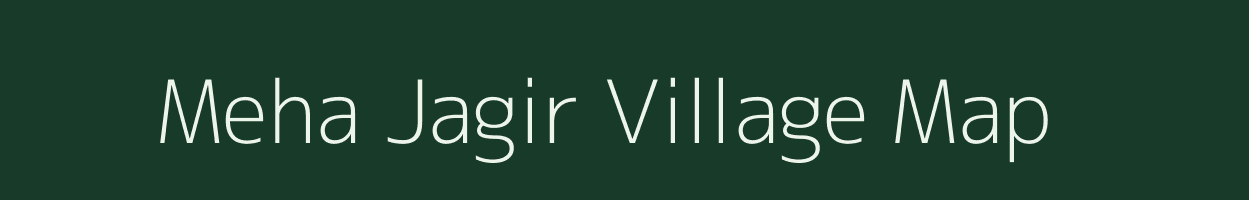 Meha Jagir village map in Uttar Pradesh