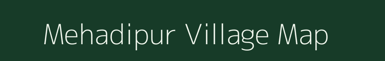 Mehadipur village map in Bihar