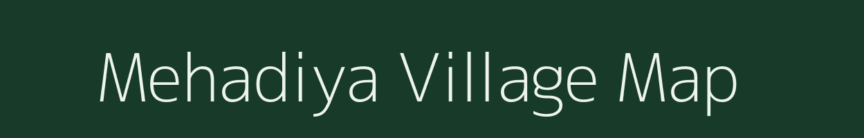 Mehadiya village map in Uttar Pradesh