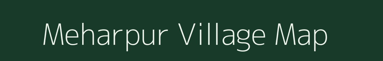 Meharpur village map in Uttar Pradesh