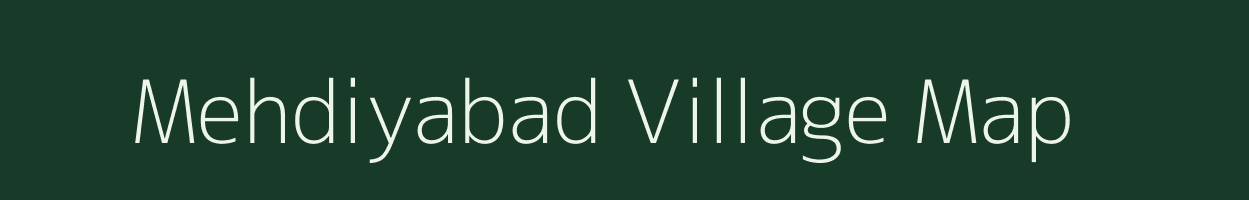 Mehdiyabad village map in Bihar