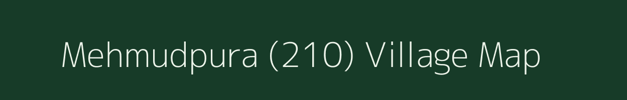 Mehmudpura (210) village map in Punjab