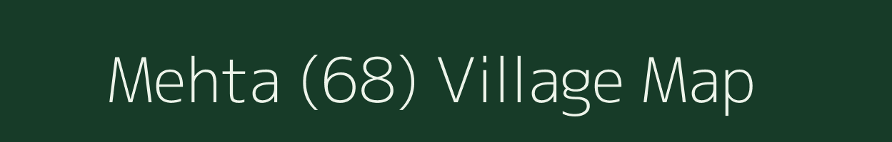 Mehta (68) village map in Punjab